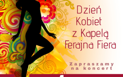 Dzień Kobiet z Kapelą Ferajna Fiera